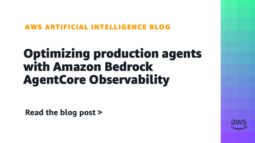 Amazon Bedrock AgentCore Observability Enhances AI Agent Performance