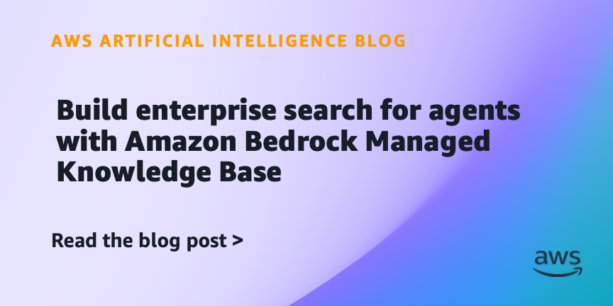 Amazon Introduces Bedrock Managed Knowledge Base for Enterprise Search