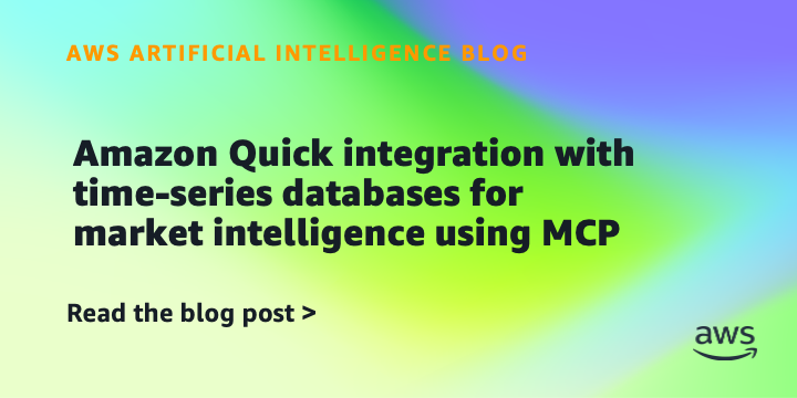 Amazon Quick Integrates MCP for Time-Series Market Insights