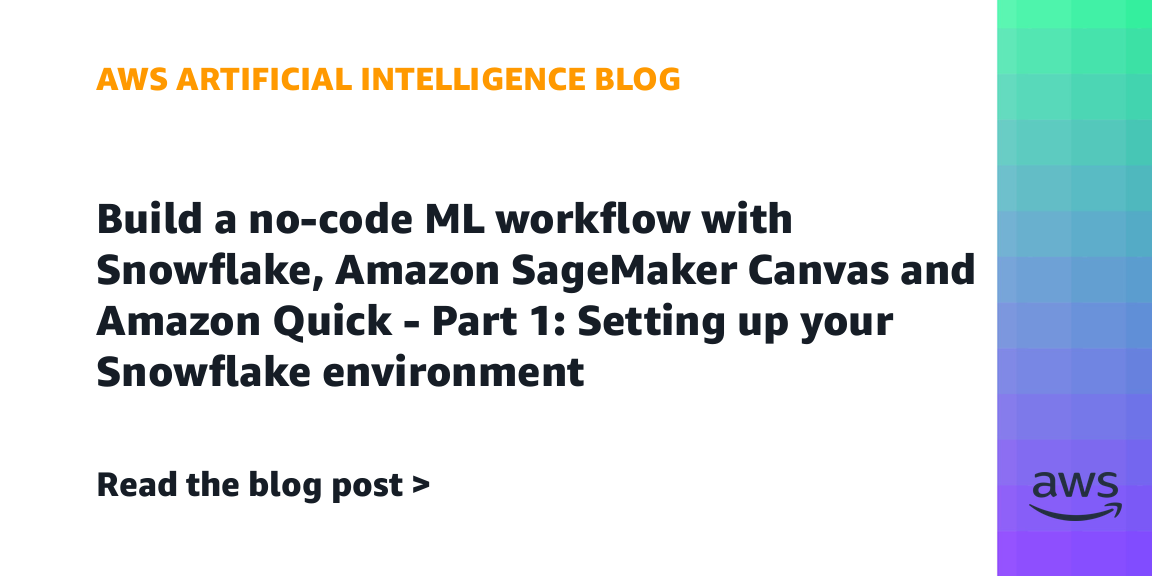 Amazon SageMaker Canvas Enables No-Code ML Workflows With Snowflake