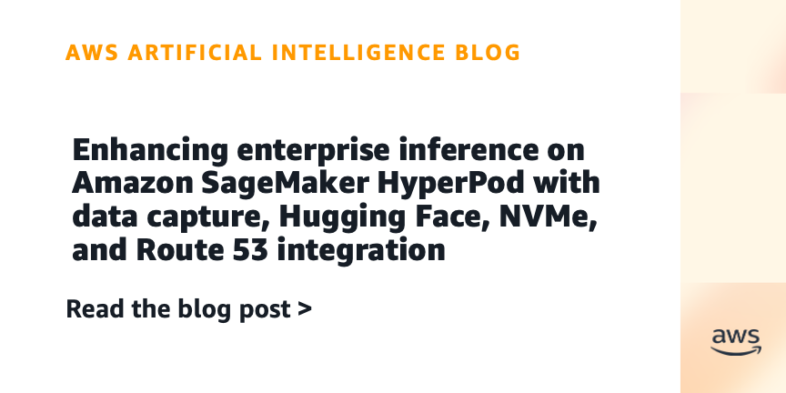 Amazon SageMaker HyperPod Enhances Enterprise Inference with Data Capture