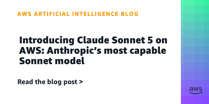 Anthropic Launches Claude Sonnet 5 on AWS