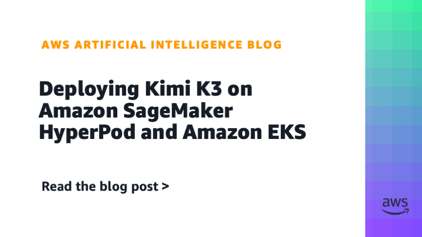 AWS Deploys Kimi K3 Model on SageMaker HyperPod and EKS