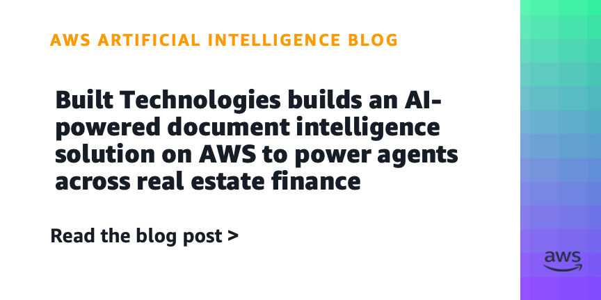 Built Technologies Uses AWS to Power AI Document Intelligence in Real Estate