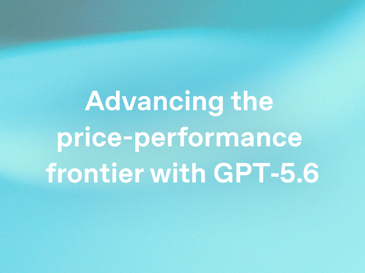 OpenAI Unveils GPT-5.6 with Lower Prices and Faster Performance