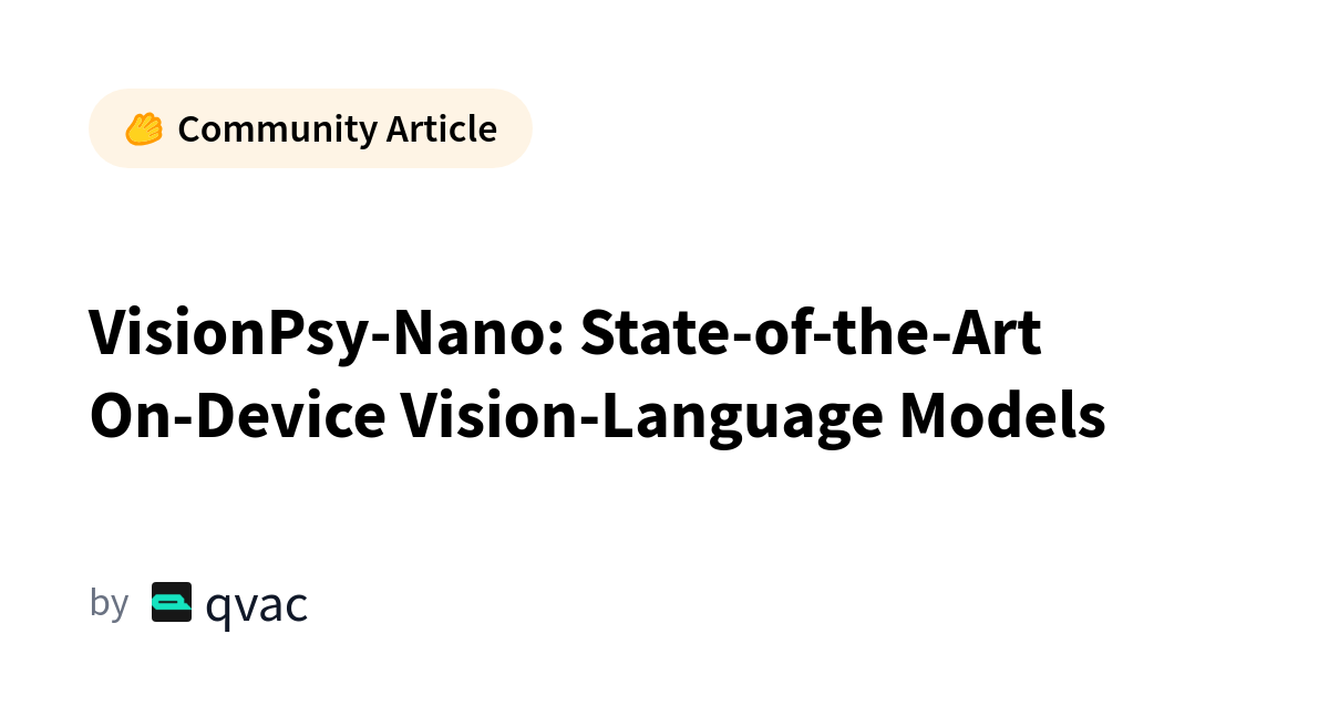 Tether AI Releases VisionPsy-Nano, Compact On-Device VLMs