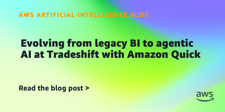 Tradeshift Uses Amazon Quick to Modernize Analytics