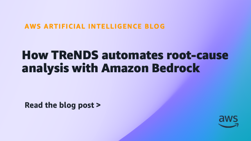 TReNDS Uses Amazon Bedrock for Root-Cause Analysis